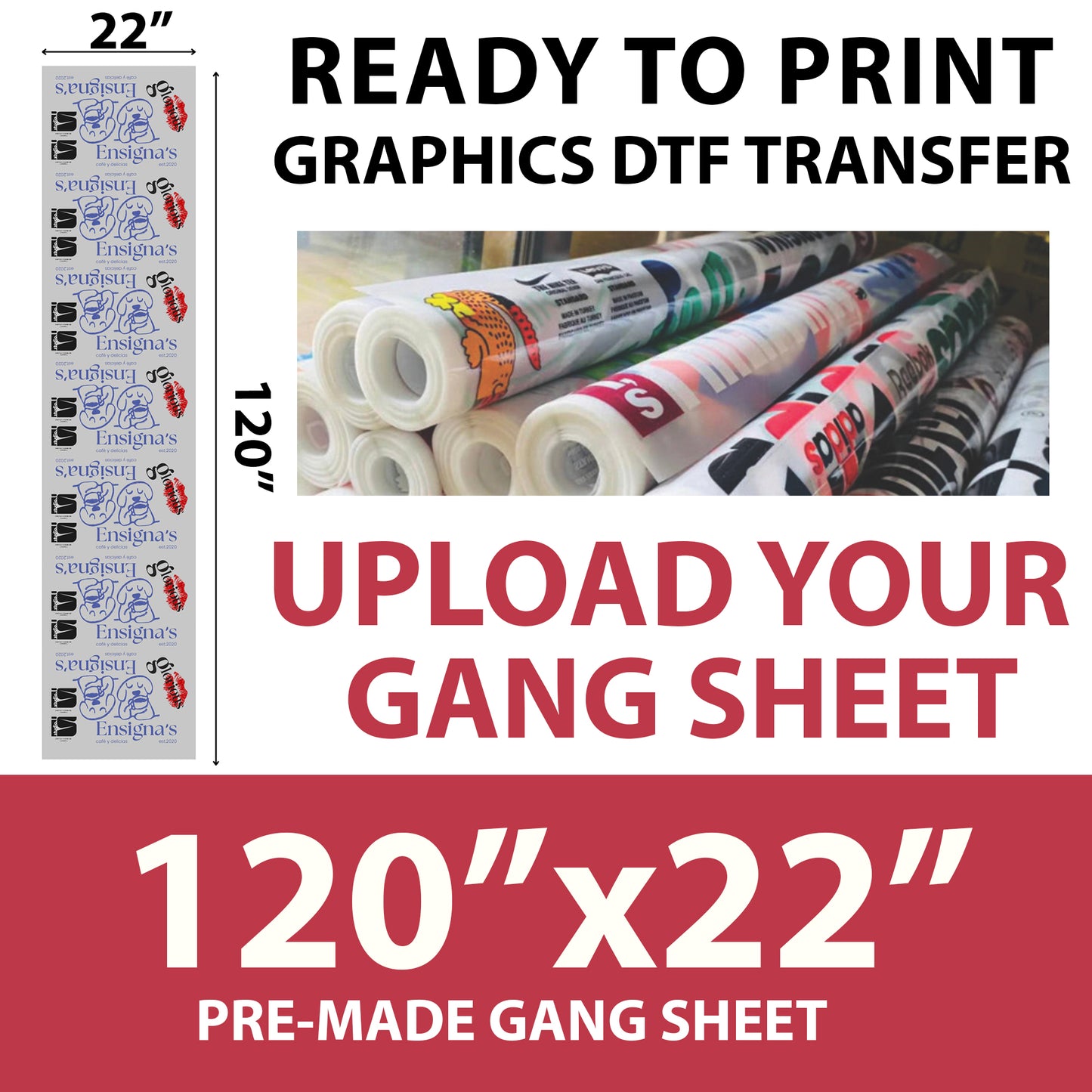 Print Ready Graphics DTF Transfer – 120×22 Upload Your Own Gang Sheet